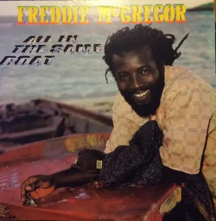Freddie McGregor - All in the Same Boat