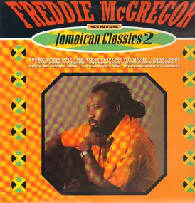 Freddie McGregor - Sings Jamaican Classics 2