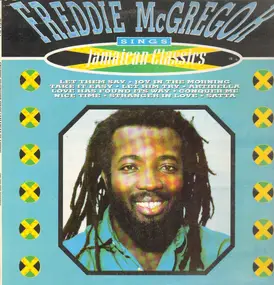 Freddie McGregor - Sings Jamaican Classics