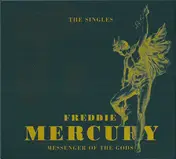 Freddie Mercury - Messenger Of The Gods: The Singles