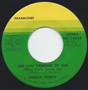 Freddie North - Roll Over / Are You Thinking Of Him (When You're Loving Me)