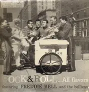 Freddie Bell And The Bell Boys - Rock & Roll... All Flavors