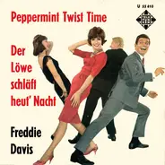 Freddie Davis - Der Löwe Schläft Heut' Nacht / Peppermint Twist Time