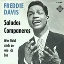 7inch Vinyl Single - Freddie Davis - Saludos Companeros - Mono