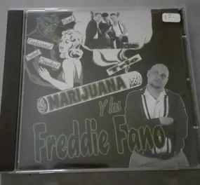 Freddie Fano Y los Marijuana Trio - Andele Chingone