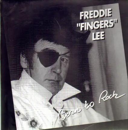 Freddie 'Fingers' Lee - Born To Rock