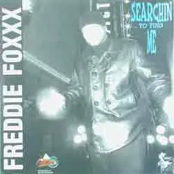 Freddie Foxxx - Searchin To Find Me