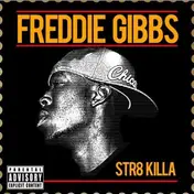 freddie gibbs - Str8 Killa Ep -McD-