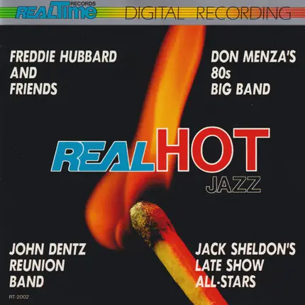 Freddie Hubbard And His Orchestra , Don Menza & His '80s Big Band , The John Dentz Reunion Band , J - RealHot Jazz