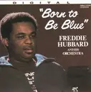 CD - Freddie Hubbard And His Orchestra - Born To Be Blue