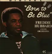 LP - Freddie Hubbard And His Orchestra - Born To Be Blue