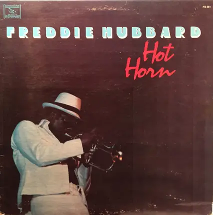 Freddie Hubbard - Hot Horn