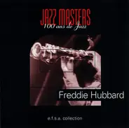 Freddie Hubbard - Jazz Masters (100 Ans De Jazz)