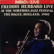 Double LP - Freddie Hubbard - Live At The Northsea Jazz Festival, The Hague, Holland, 1980 - Gatefold