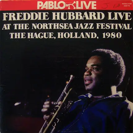 Freddie Hubbard - Live At The Northsea Jazz Festival, The Hague, Holland, 1980