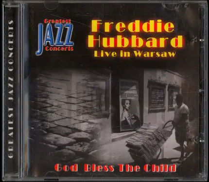 Freddie Hubbard - Live In Warsaw God Bless The Child