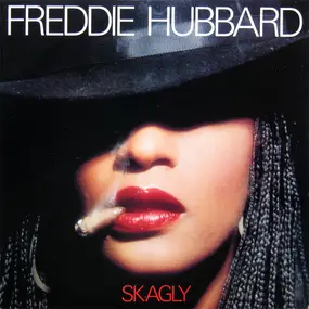 Freddie Hubbard - Skagly