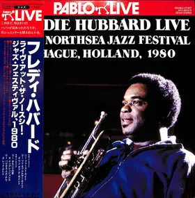 Freddie Hubbard - Live At The Northsea Jazz Festival, The Hague, Holland, 1980