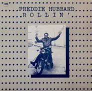 Freddie Hubbard - Rollin'