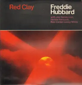 Freddie Hubbard - Red Clay