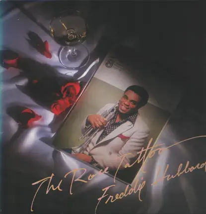 Freddie Hubbard - The Rose Tattoo