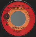 7inch Vinyl Single - Freddie Hart - One More Mountain To Climb