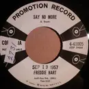 7inch Vinyl Single - Freddie Hart - Say No More / The Outside World