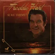 7inch Vinyl Single - Freddie Hart - Sure thing / Makin' love to a memory