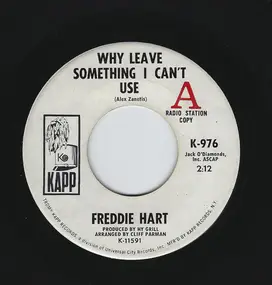 Freddie Hart - Why Leave Something I Can't Use