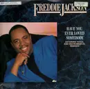 12inch Vinyl Single - Freddie Jackson - Have You Ever Loved Somebody