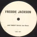 12inch Vinyl Single - Freddie Jackson - Jam Tonight (Serious Jam Remix)