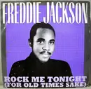 12inch Vinyl Single - Freddie Jackson - Rock Me Tonight (For Old Times Sake)