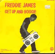 7inch Vinyl Single - Freddie James - Get Up And Boogie (Edit) / Get Up And Boogie (Instrumental)