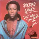 7inch Vinyl Single - Freddie James - Don't Turn Your Back On Love