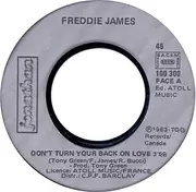 7inch Vinyl Single - Freddie James - Don't Turn Your Back On Love