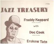 Freddie Keppard , Erskine Tate's Vendome Orchestra , Doc Cook And His 14 Doctors Of Syncopation - Freddy Keppard with Doc Cook and his Dreamland Orchestra