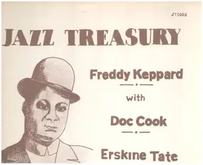 Freddie Keppard - Freddy Keppard with Doc Cook and his Dreamland Orchestra