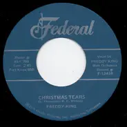 Freddie King - Christmas Tears / I Hear Jingle Bells