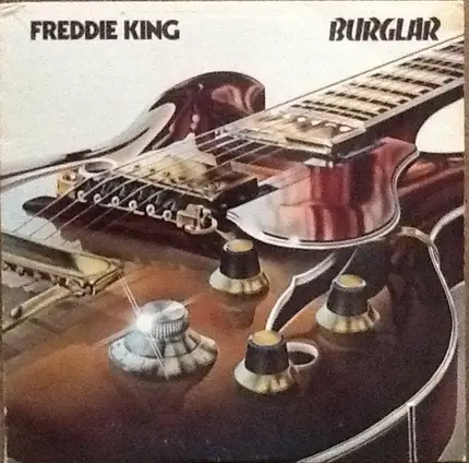 Freddie King - Burglar