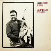LP - Freddie King - Getting Ready...