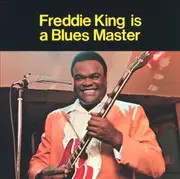 CD - Freddie King - Freddie King Is A Blues Master