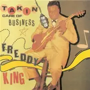 CD - Freddie King - Takin' Care Of Business
