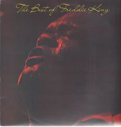 Freddie King - The Best Of Freddie King