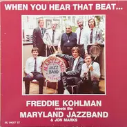 Freddie Kohlman meets the Maryland Jazz Band Of Cologne & Jon Marks - When You Hear That Beat...