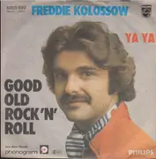 7inch Vinyl Single - Freddie Kolossow - Good Old Rock 'n' Roll