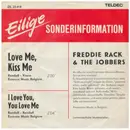 7inch Vinyl Single - Freddie Rack & The Jobbers - Love Me, Kiss Me - White Labels