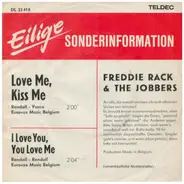 Freddie Rack & The Jobbers - Love Me, Kiss Me