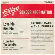 Freddie Rack & The Jobbers - Love Me, Kiss Me