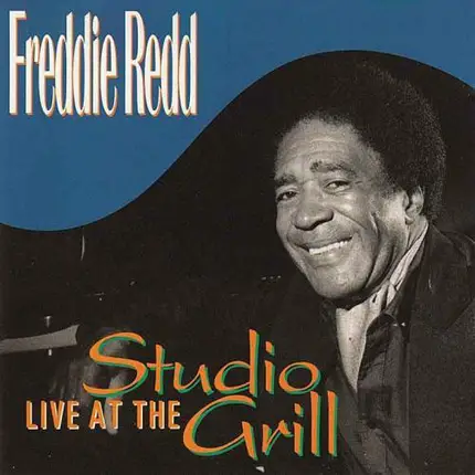 Freddie Redd - Live at the Studio Grill