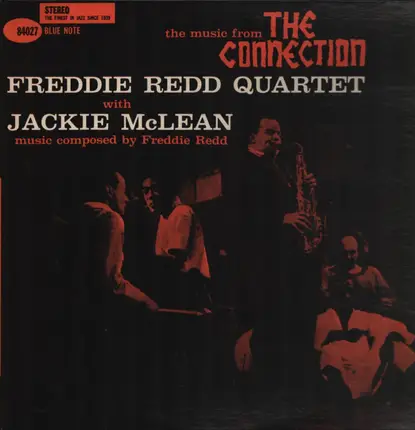 Freddie Redd Quartet With Jackie McLean - The Music From "The Connection"